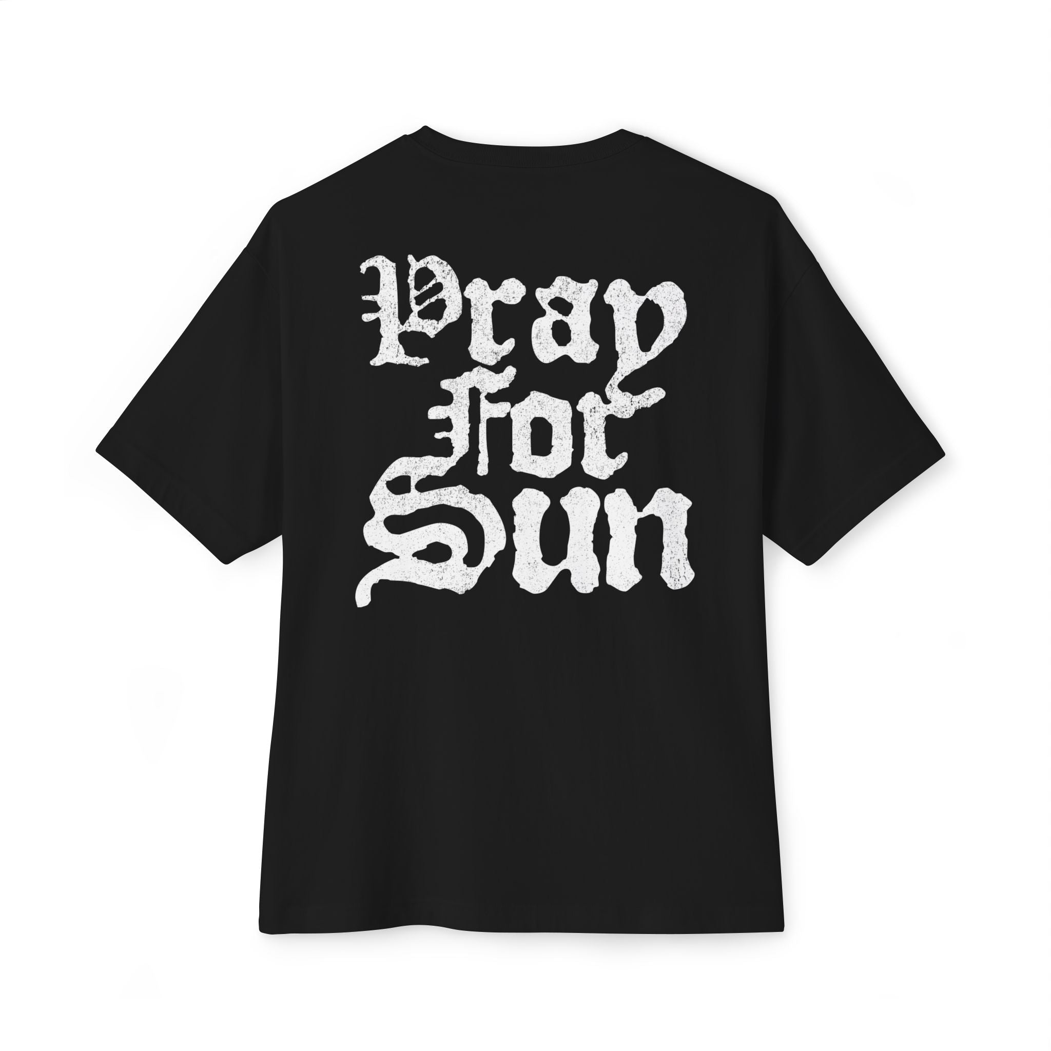 Pray for Sun Boxy Tee — Gothic Script Black Oversized T‑Shirt
