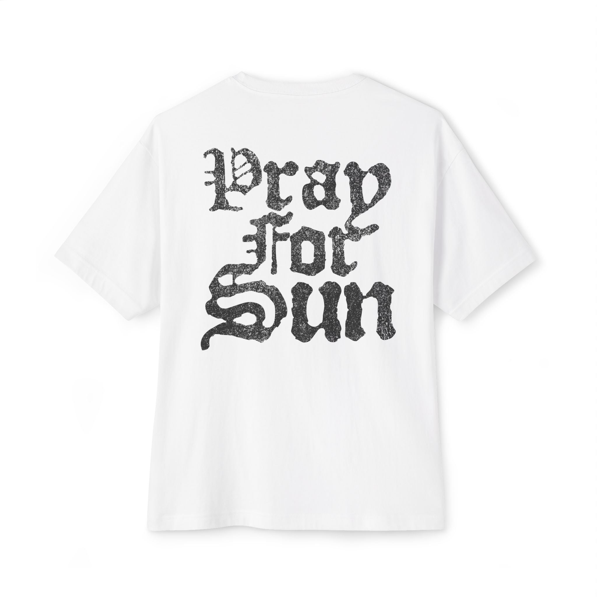 Pray For Sun Graphic Tee — Gothic Text Oversized Boxy T-Shirt