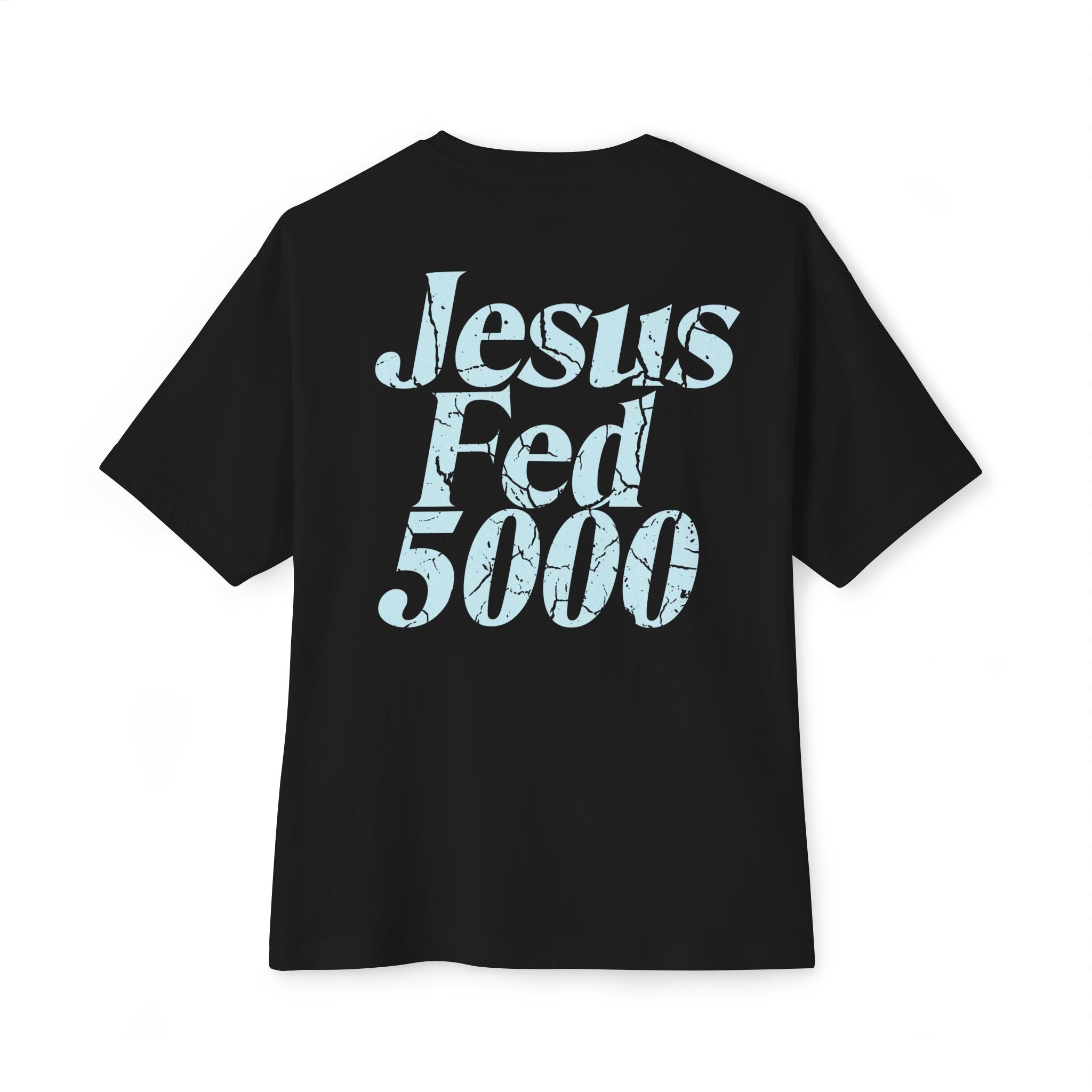 Jesus Fed 5000 Oversized Boxy Tee